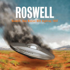 Roswell • Inspired by the 1947 Roswell UFO Crash